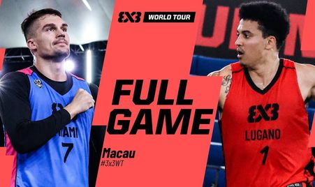 Miami 🇺🇸 vs Lugano 🇨🇭 | Full Final Game | #3x3WorldTour Macau