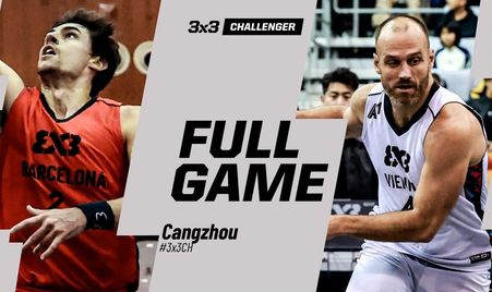 Barcelona 🇪🇸 vs Vienna 🇦🇹 | Full Semi-Finals Game | FIBA 3x3 Cangzhou Challenger 2025