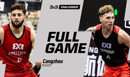 Amsterdam RABOBANK 🇳🇱 vs Shanghai 🇨🇳 | Full Pool Game | FIBA 3x3 Cangzhou Challenger 2025