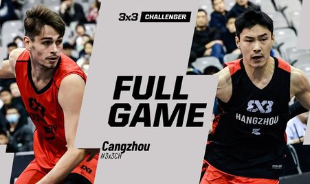 Podebrady 🇨🇿 vs Hangzhou 🇨🇳 | Full Quarter-Finals Game | FIBA 3x3 Cangzhou Challenger 2025